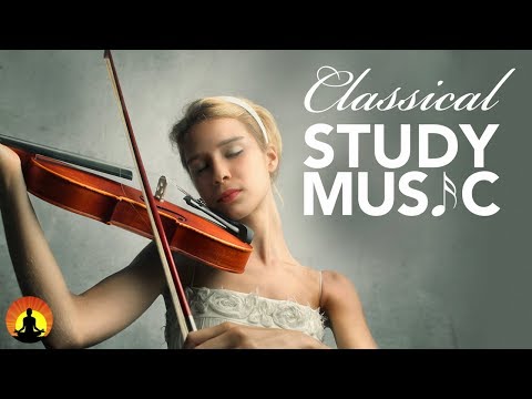 Study Music for Concentration, Instrumental Music, Classical Music, Work Music, Relax, ♫E117