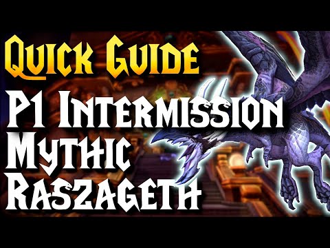 Mythic Raszageth Quick Guide - P1 INTERMISSION | Vault of the Incarnates
