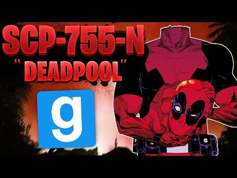 SCP RP // SCP-755-N LE GRAND DEADPOOL ! - Garry's Mod