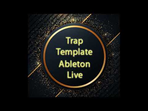 Trap Ableton Live Template