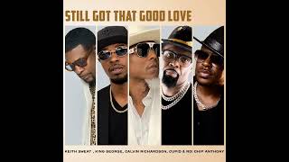 Still Got That Good Love (Official Audio)