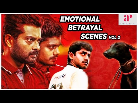 Emotional Betrayal scenes Volume 2 | Pariyerum Perumal | Champion | AP International