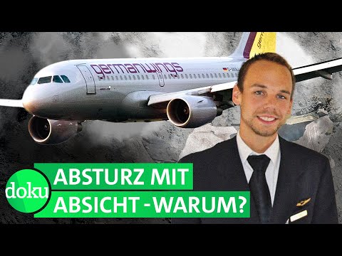 Germanwings-Absturz: die Spur zu Co-Pilot Andreas L. (2/4) | WDR Doku