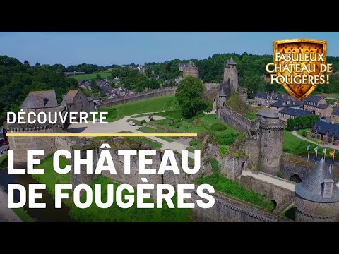 Le Château de Fougères, plus grande forteresse médiévale d'Europe dans cet état de conservation.