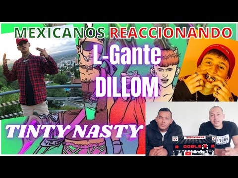 🇲🇽[REACCIÓN]🇦🇷 L-GANTE & DILLOM/TINTY NASTY/DOBLER