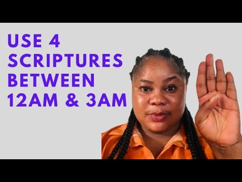 Use These 4 Scriptures When You Pray Between 12am & 3am see how your life will change