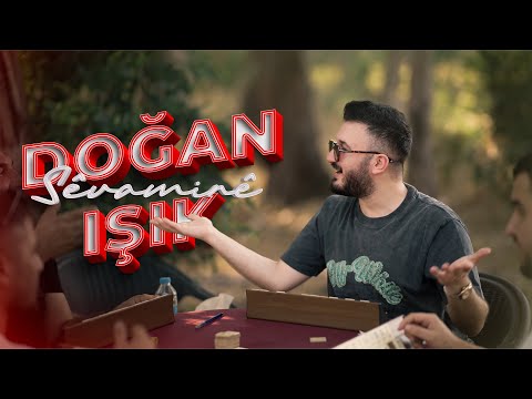 DOĞAN IŞIK - SÊVAMINÊ