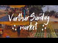 Explore Varthur Sunday Market||All Kinds of Groceries|| Bangalore
