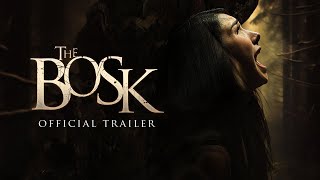The Bosk - Official Trailer