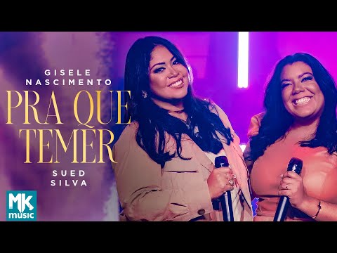 Pra Que Temer - Gisele Nascimento