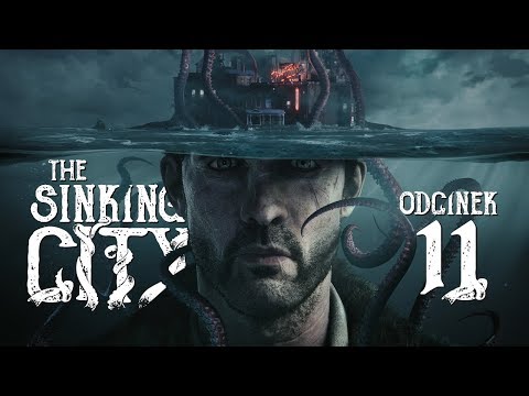 The Sinking City (PL) #11 - Klan (Gameplay PL / Zagrajmy w)