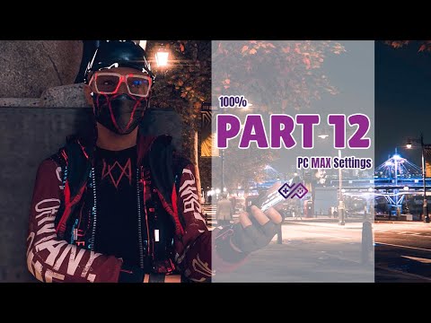 WATCH DOGS LEGION - 100% Walkthrough No Commentary - Part 12 [PC MAX SETTINGS]