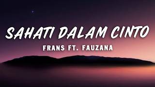 Download lagu Frans Ft. Fauzana - Sahati Dalam Cinto (Lirik ) mp3