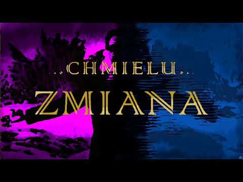 Chmielu - Zmiana