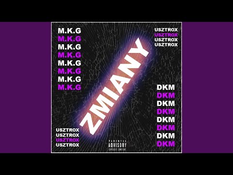 Zmiany (feat. młody dkm, Usztrox & Zbyszko)