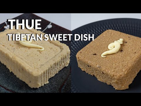 How To Make Thue - Tibetan Sweet Butter Cheese Dish