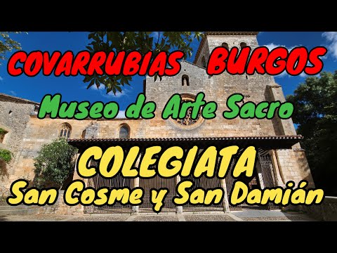Colegiata de San Cosme y San Damián⛪🕍 Covarrubias ✨🏡 Museo de Arte Sacro