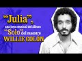 LATINA STEREO🌴| JULIA | WILLIE COLÓN