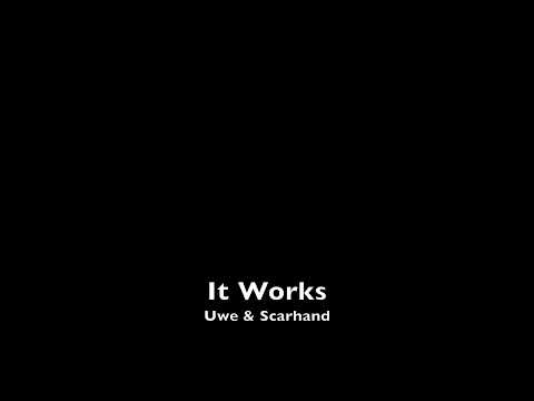 Uwe & Scarhand - It Works (Original Mix)
