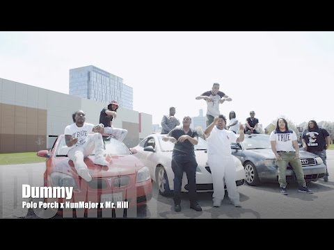 Polo Perch x NunMajor x Mr. Hill - Dummy (Music Video)