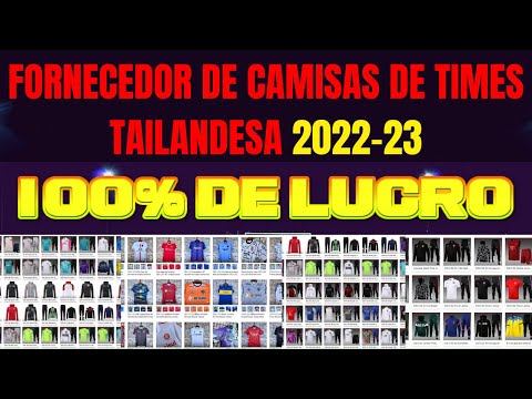 Fornecedor de Camisas de times tailandesa 2022 - fornecedor de camisas de times tailandesa 2022-23
