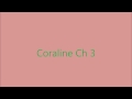 Puff Reads Coraline Chapter 3