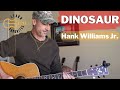 Dinosaur - Hank Williams Jr. - Guitar Lesson | Tutorial