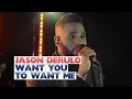 Jason Derulo - 'Want To Want Me (Capital Session)