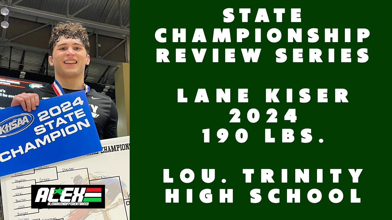 State Wrestling Championship match review w/ Lane Kiser (Lou  Trinity; 2024 190 lbs.)