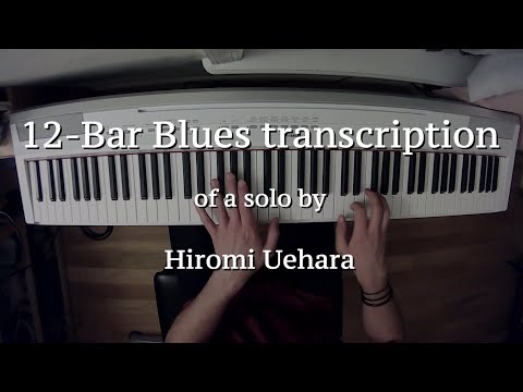 12-Bar Blues of a transcription by Hiromi Uehara