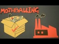 What is mothballing? | Dejargoned 