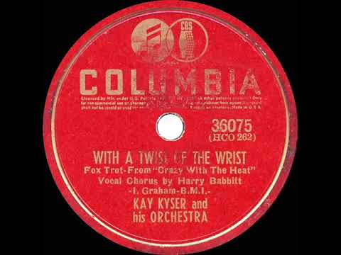1941 Kay Kyser - With A Twist Of The Wrist (Harry Babbitt, vocal)