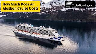 How Much Does an Alaska Cruise Cost in 2026? 🛳️ Prices + Savings Tips | CruiseBooking.com
