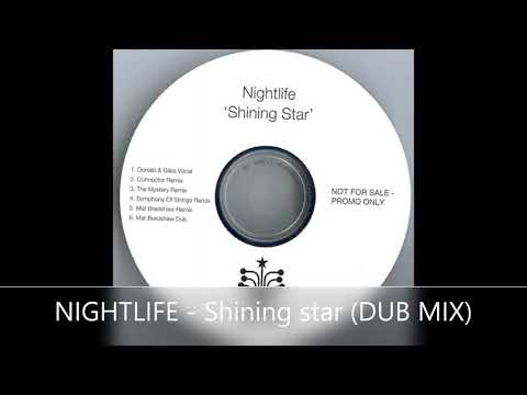 NIGHTLIFE   Shining star DUB MIX PROGRESSIVE TRANCE