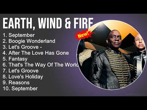Earth, Wind & Fire Greatest Hits - September, Boogie Wonderland,Let's Groove,After The Love Has Gone