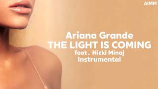 Ariana Grande - The Light is Coming (feat. Nicki Minaj) | Instrumental