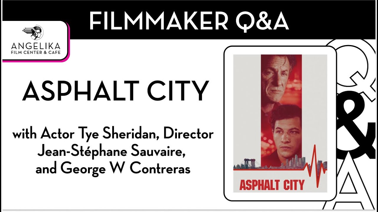 Asphalt City Q&A with Tye Sheridan, Jean-Stephane Sauvaire, and George W. Contreras