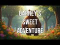 Barney S Sweet Adventure