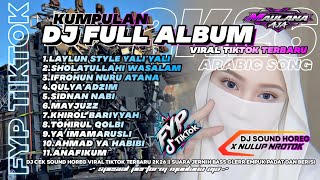 Download lagu DJ SOUND HOREG FULL ALBUM TERBARU • DJ SHOLAWAT ARABIC || SUARA JERNIH BASS GLERR PADAT DAN BERISI🔥 mp3 Download lagu DJ SOUND HOREG FULL ALBUM TERBARU • DJ SHOLAWAT ARABIC || SUARA JERNIH BASS GLERR PADAT DAN BERISI🔥 mp3