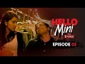 Hello Mini Season 1 Episode 2 Anuja Joshi Priya Banerjee MX Player Web Series