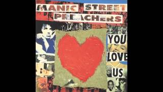 Manic Street Preachers - You Love Us (Heavenly Version)