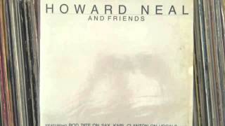 Howard Neal & Friends  "a broken heart can mend"