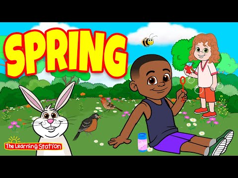 Spring ♫ Spring Song For Kids by The Learning Station