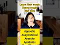 Vocab- Agnostic,Anarchy Asymmetrical, Apathetic, &  Explained! Seems Tough but Easy #shorts #short