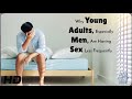 From Hookup Culture To No Sex What S Happening To Young Men