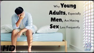 Download lagu From Hookup Culture to No Sex: What’s Happening to Young Men? mp3