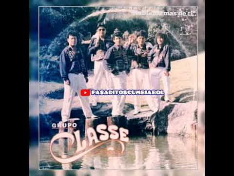 Grupo classe - si no me vas amar(1993)