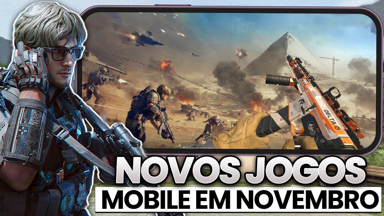 NOVO DELTA FORCE MOBILE 2.0 e MAIS! NOVOS JOGOS para ANDROID e IOS em NOVEMBRO!