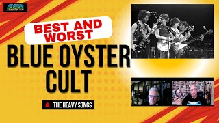 Best and Worst: Blue Oyster Cult's Heavy Songs!  (w/Martin Popoff)
