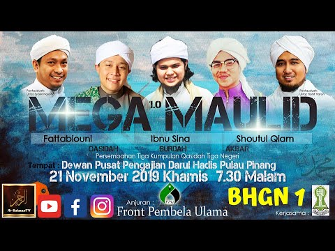 MEGA MAULID 1.0 - Kumpulan Shoutul Qiam, Fattabiouni & Ibnu Sina (Bhgn 1)